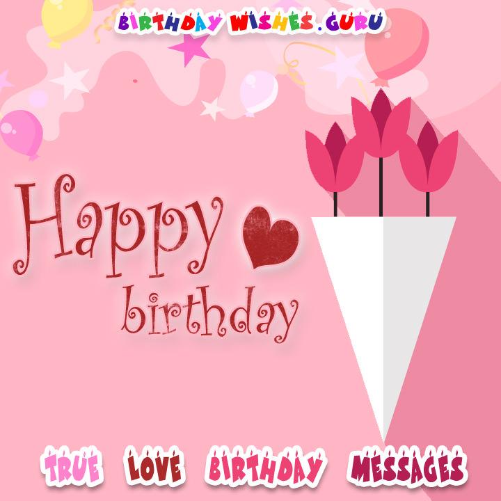 True Love Birthday Messages True Love Birthday Messages