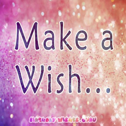 Make a wish.. #BirthdayWishes