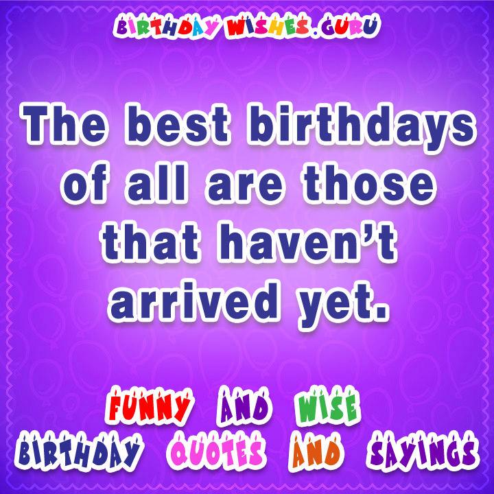 The best birthdays of all are