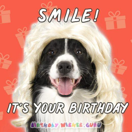 Funny birthday Card: SMILE! IT’S YOUR BIRTHDAY