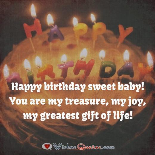 Happy birthday sweet baby! You are my treasure, my joy, my greatest gift of life! Image with Romantic Birthday Wishes
