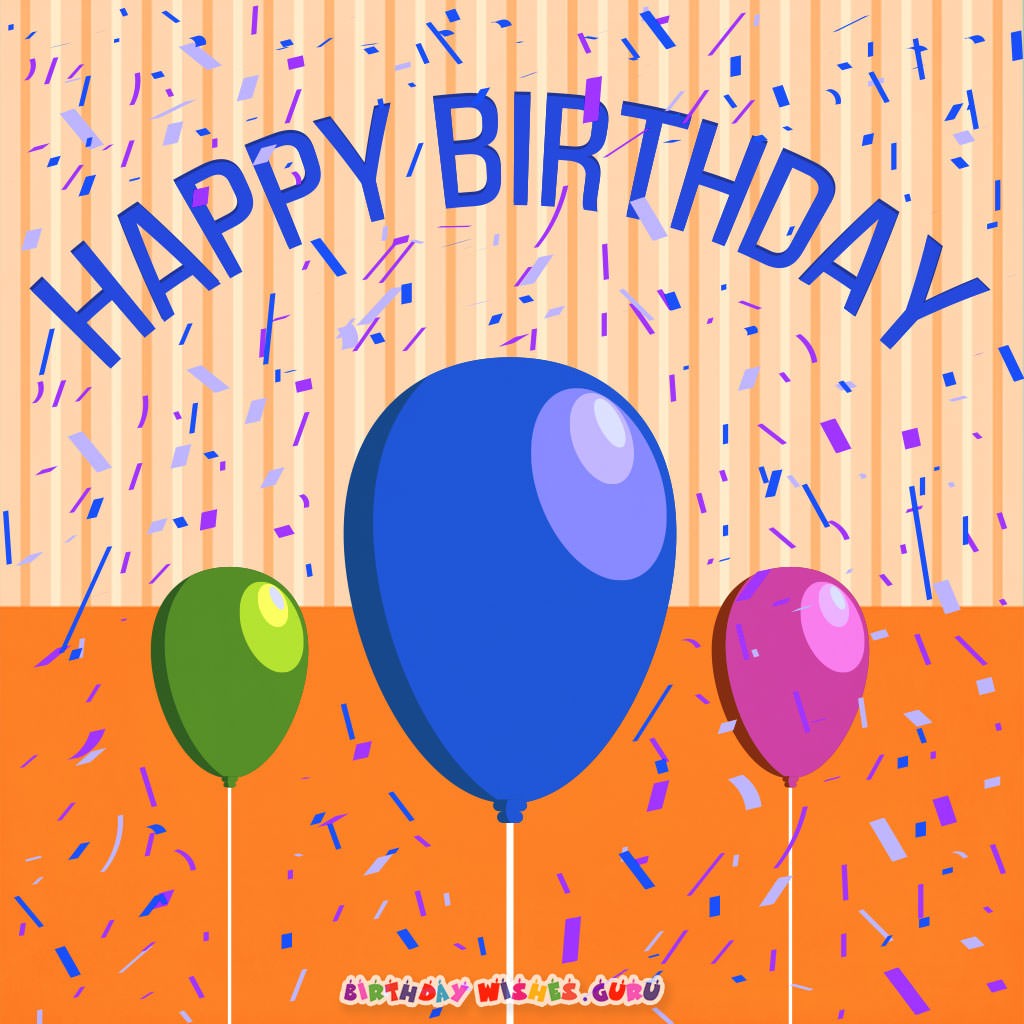 Amazing Birthday Wishes For Your Friends And Family Amazing Birthday Wishes For Your Friends And Family